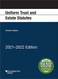 Uniform Trust and Estate Statutes 2021-2022 Edition - Selected