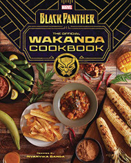 Marvel's Black Panther?ßThe Official Wakanda Cookbook