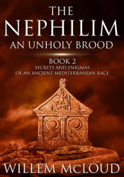 Nephilim: An Unholy Brood: Secrets and Enigmas of an Ancient