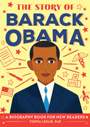 Story of Barack Obama: A Biography Book for New Readers