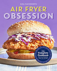 Air Fryer Obsession: The Complete Cookbook for Mastering the Air