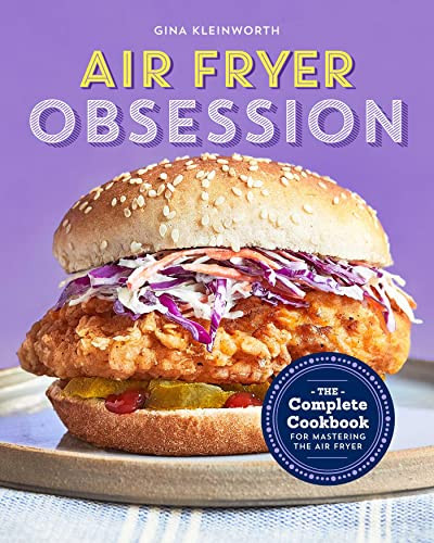 Air Fryer Obsession: The Complete Cookbook for Mastering the Air