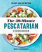 30-Minute Pescatarian Cookbook: 95 Easy Healthy Recipes