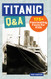 Titanic Q&A: 175+ Fascinating Facts for Kids (History Q&A)