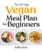 30-Day Vegan Meal Plan for Beginners