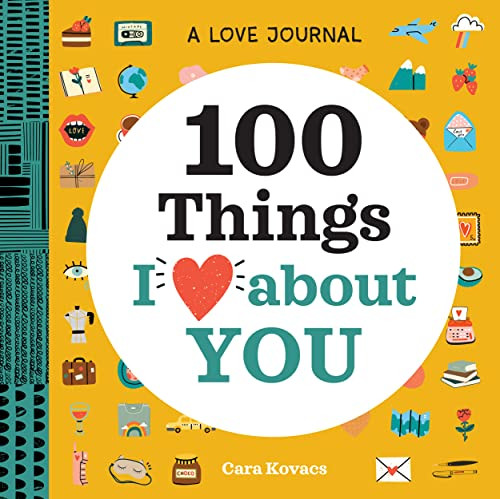 Love Journal: 100 Things I Love about You