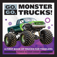 Go Go Monster Trucks! A First Book of Trucks for Toddlers - Go Go