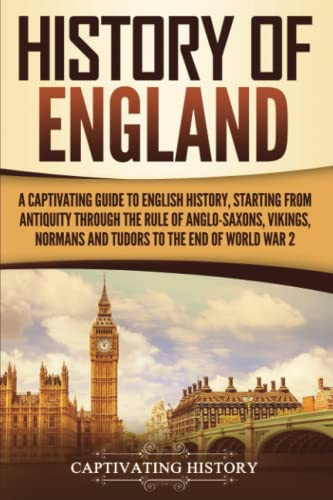 History of England: A Captivating Guide to English History Starting