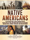 Native Americans: A Captivating Guide to Native American History