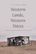 Western Lands Western Voices