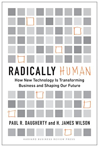 Radically Human: How New Technology Is Transforming Business