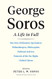 George Soros: A Life In Full