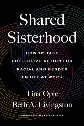Shared Sisterhood: How to Take Collective Action for Racial and Gender
