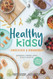 Healthy Kids - Delicioso y Saludable