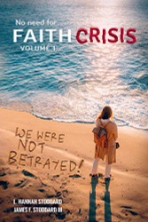 Faith Crisis (Volume 1: We Were Not Betrayed!)