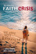 Faith Crisis (Volume 1: We Were Not Betrayed!)