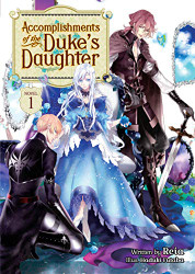 Accomplishments of the Duke's Daughter (Light Novel) volume 1