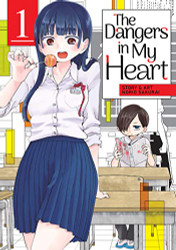 Dangers in My Heart volume 1
