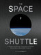 Space Shuttle: A Mission-by-Mission Celebration of NASA's