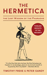 Hermetica: The Lost Wisdom of the Pharaohs (Unabridged)