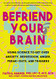 Befriend Your Brain: A Young Person's Guide to Dealing with Anxiety