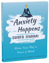 Anxiety Happens Guided Journal