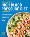 Complete High Blood Pressure Diet Cookbook
