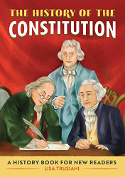 History of Constitution: A History Book for New Readers