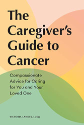 Caregiver's Guide to Cancer