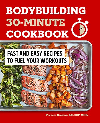 Bodybuilding 30-Minute Cookbook