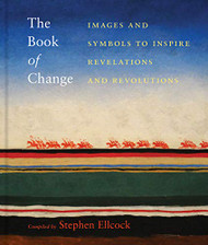 Book of Change: Images and Symbols to Inspire Revelations