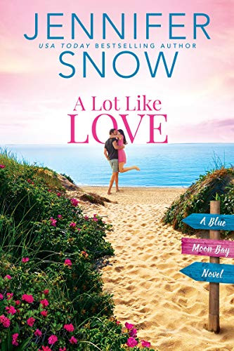 Lot Like Love (Blue Moon Bay 1)