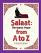Salaat from A to Z: The Islamic Prayer
