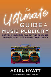 Ultimate Guide to Music Publicity