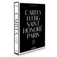 Carita: 11 FBG Saint Honore Paris - Assouline Coffee Table Book