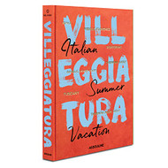Villeggiatura: Italian Summer Vacation - Assouline Coffee Table Book