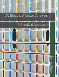 DC Electrical Circuit Analysis: A Practical Approach