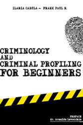 Criminology and Criminal Profiling for beginners - crime scene