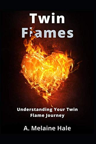 Twin Flames: Understanding Your Twin Flame Journey
