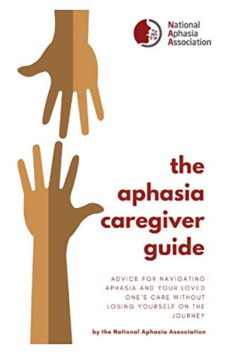 Aphasia Caregiver Guide