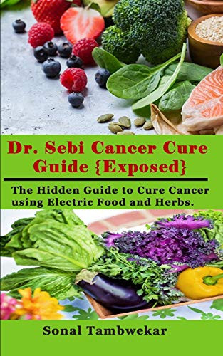 Dr. Sebi Cancer Cure Guide {Exposed}