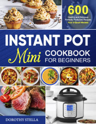 The Ultimate Instant Pot Cookbook for Beginners by Summer Kitchen Club