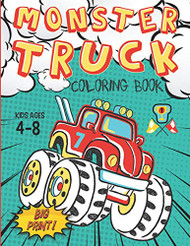 Monster Truck Coloring Book Kids Ages 4-8 Big Print ! 60 Unique