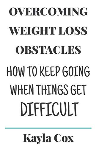 Overcoming Weight Loss Obstacles