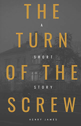 Turn of the Screw (American Classics Edition)