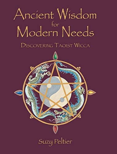 Ancient Wisdom for Modern Needs: Discovering Taoist Wicca