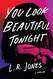 You Look Beautiful Tonight: A Thriller