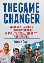 Game Changer: Winning Strategies to Obtain Veterans' Disability