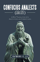 Confucius Analects: A New Translation with Annotations