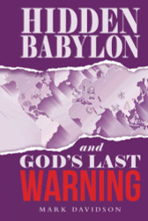 Hidden Babylon and God's Last Warning